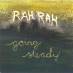 Rah Rah - Going Steady